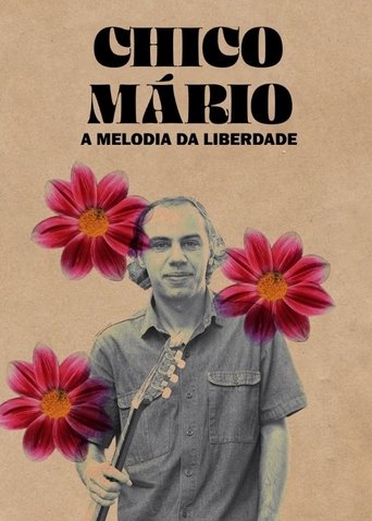 Poster of Chico Mário - A Melodia da Liberdade