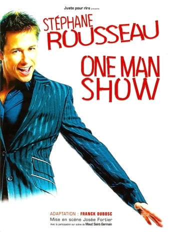 Poster of Stéphane Rousseau - One Man Show