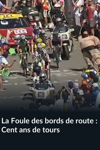 Poster of La Foule des bords de route, Cent ans de tours