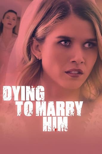 Poster of Dying to Marry Him