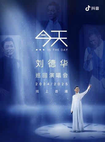 Poster of 刘德华  今天.is the Day  抖音线上演唱会