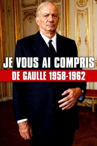 Poster of Je vous ai compris : De Gaulle, 1958-1962