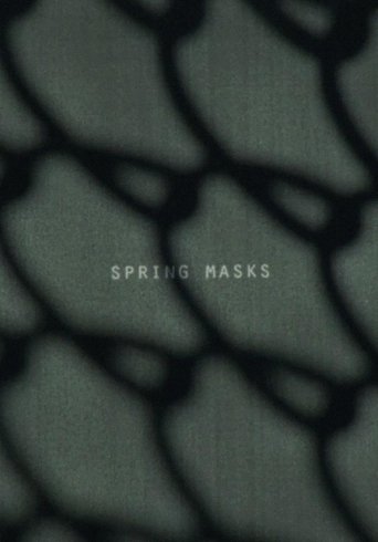 Spring Masks Poster of Spring Masks