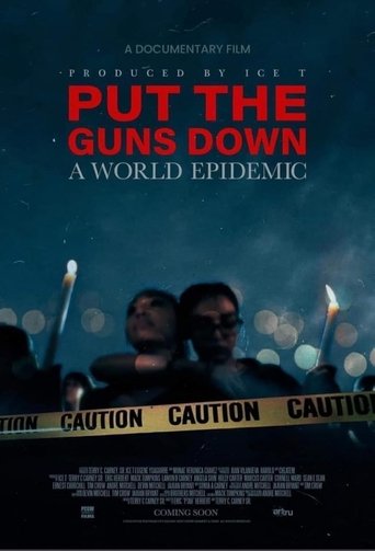 Poster of Put the Guns Down: A World Epidemic