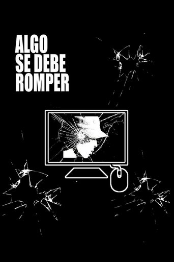 Poster of Algo Se Debe Romper