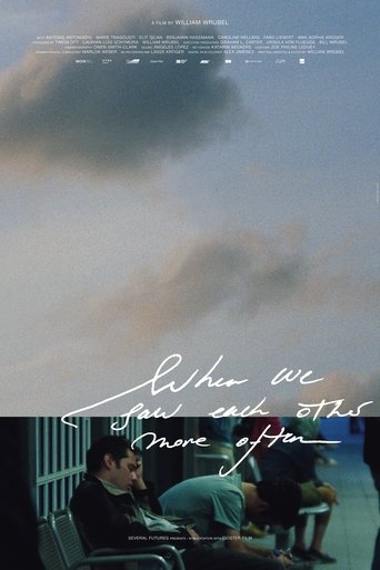Poster of When We Saw Each Other More Often