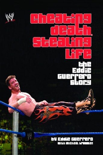 Poster of Cheating Death, Stealing Life: The Eddie Guerrero Story