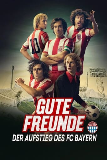 Poster of Gute Freunde - Der Aufstieg des FC Bayern