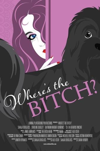 Where's the Bitch? Poster of Where's the Bitch?