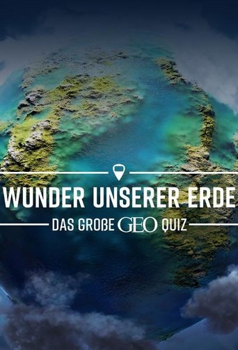Poster of Wunder unserer Erde – Das große Geo-Quiz