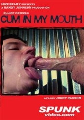 Cum in My Mouth Poster of Cum in My Mouth