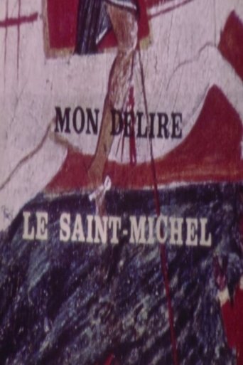 Poster of Mon délire, le Saint Michel