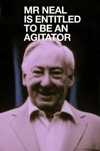 Poster of Mr Neal Is Entitled to Be an Agitator