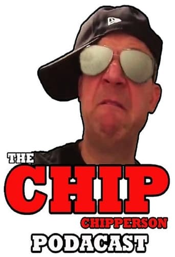 Poster of The Chip Chipperson Podacast