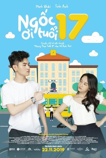 Ngốc Ơi Tuổi 17 Poster of Ngốc Ơi Tuổi 17