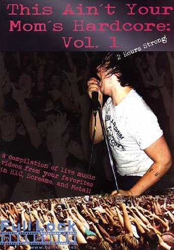 Poster of This Ain't Your Mom's Hardcore Vol. 1