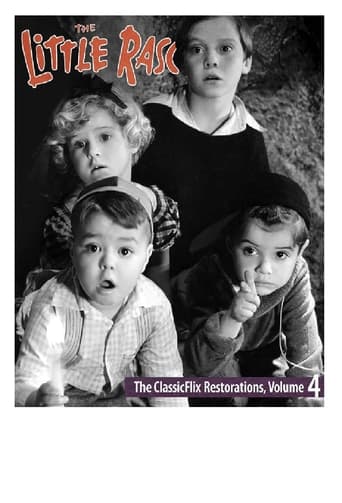 Poster of The Little Rascals: Classicflix Restorations Vol 4