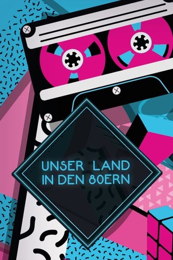 Portrait for Unser Land in den 80ern - Season 1