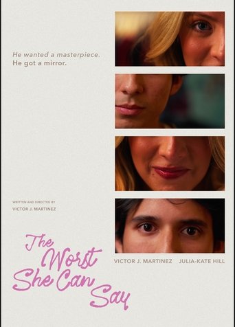 The Worst She Can Say Poster of The Worst She Can Say
