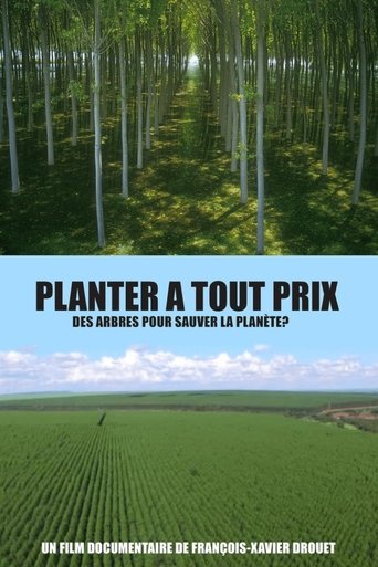Poster of Planter à tout prix - Des arbres pour sauver la planète ?