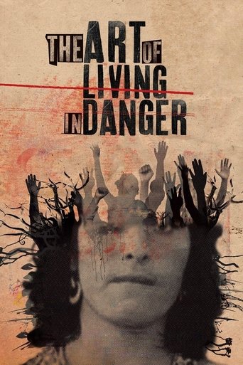 The Art of Living in Danger Poster of The Art of Living in Danger