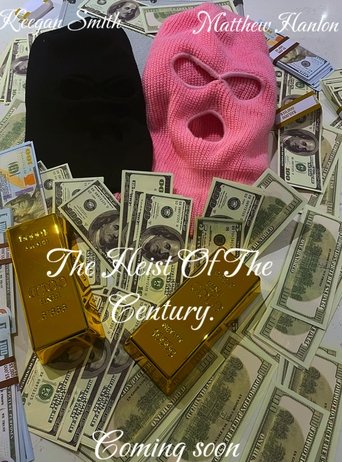 Poster of The Heist Of The Century