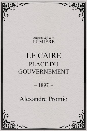 Poster of Le Caire, Place du Gouvernement