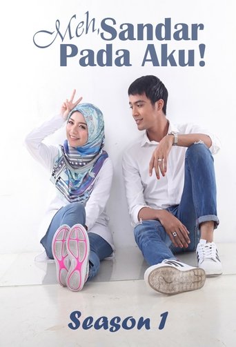 Portrait for Meh, Sandar Pada Aku! - Season 1