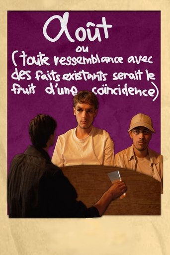 Poster of Août ou (Toute ressemblance avec des faits existants serait le fruit d'une coïncidence)