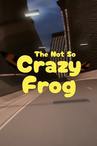 Poster of The Not So Crazy Frog