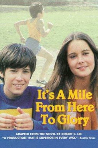 Poster of It's a Mile from Here to Glory