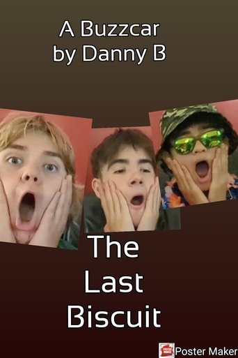 The Last Biscuit Poster of The Last Biscuit