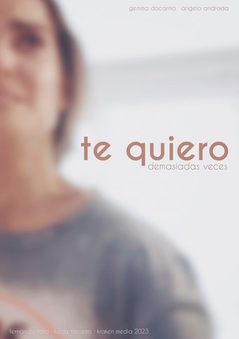 Te quiero demasiadas veces Poster of Te quiero demasiadas veces