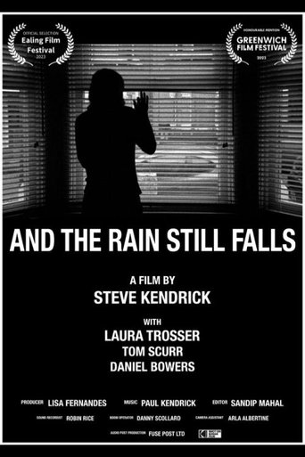 And The Rain Still Falls Poster of And The Rain Still Falls