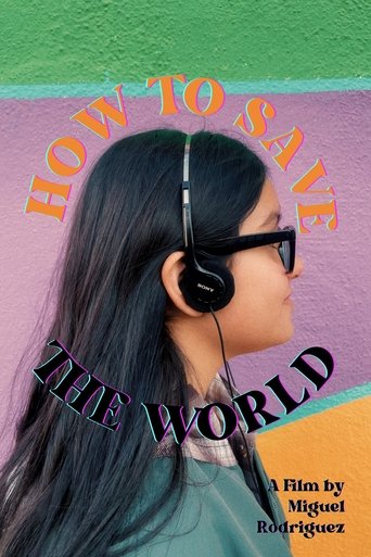 How To Save The World Poster of How To Save The World