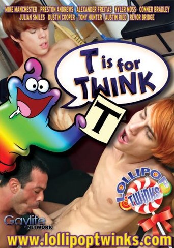 Poster of T Is for Twink