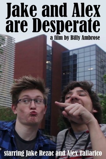 Jake and Alex Are Desperate Poster of Jake and Alex Are Desperate