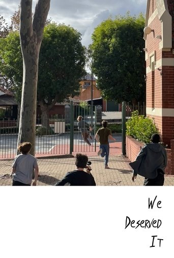 We Deserved It Poster of We Deserved It