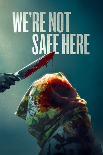 We're Not Safe Here Poster of We're Not Safe Here