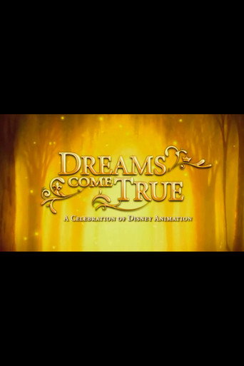 Poster of Dreams Come True: A Celebration of Disney Animation