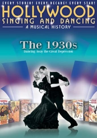 Poster of Hollywood Singing and Dancing: A Musical History - The 1930s: Dancing Away the Great Depression
