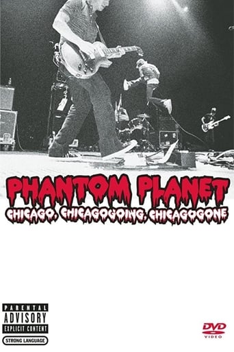 Poster of Phantom Planet: Chicago, Chicagogoing, Chicagogone