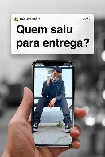 Quem Saiu Para Entrega? Poster of Quem Saiu Para Entrega?