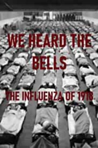 Poster of We Heard the Bells: The Influenza of 1918