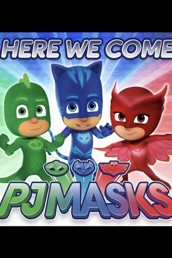 Portrait for PJ Masks: Music Videos - Here We Come