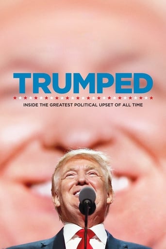 Poster of Trumped: Inside the Greatest Political Upset of All Time