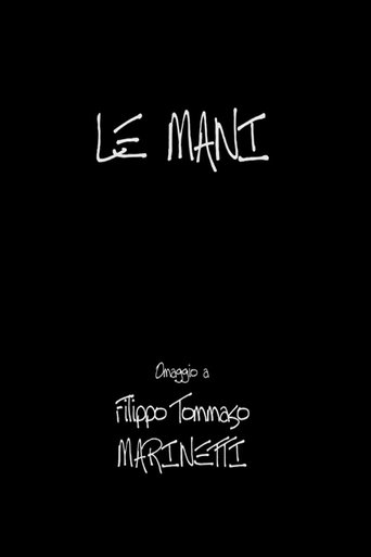 Poster of Le Mani - Omaggio a Filippo Tommaso Marinetti