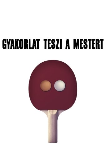 Gyakorlat teszi a mestert Poster of Gyakorlat teszi a mestert