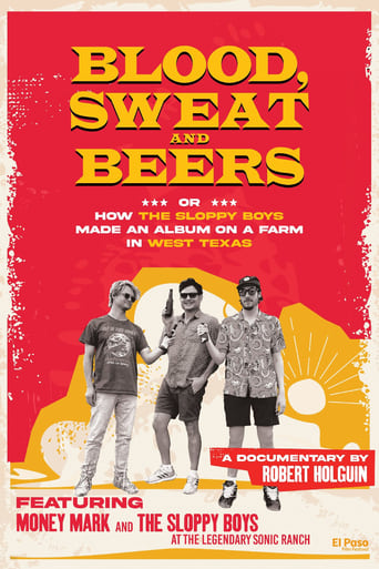 Poster of Blood, Sweat and Beers, or How the Sloppy Boys Made an Album on a Farm in West Texas