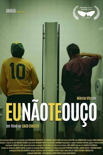 Poster of Eu Não Te Ouço